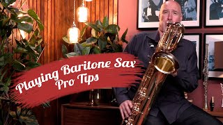 Top Tips for Playing Baritone Saxophone [upl. by Trevar761]