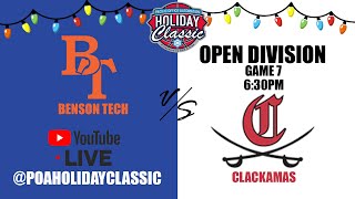 POA Holiday Classic 2023 OPEN DIVISION Game 7  BENSON VS CLACKAMAS [upl. by Namharludba]