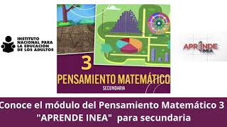 Conoce el Módulo del Pensamiento matemático 3 quotAprende INEAquot para secundaria [upl. by Amles201]