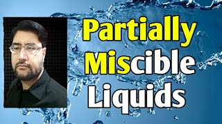 Partially miscible liquids [upl. by Eener]