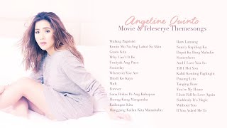 Angeline Quinto Movie amp Teleserye Theme Songs [upl. by Moureaux356]