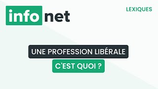 Une profession libérale cest quoi  définition aide lexique tuto explication [upl. by Oznola]