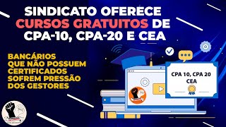 FAÇA O CURSO GRATUITO DO SINDICATO E TENHA CPA 10 CPA 20 E CEA PARA NÃO SER DEMITIDO DOS BANCOS [upl. by Deragon301]