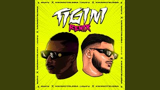 Tigini Remix [upl. by Evelinn305]