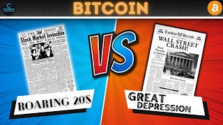 Bitcoin Roaring 20s Then Great Depression [upl. by Millman]