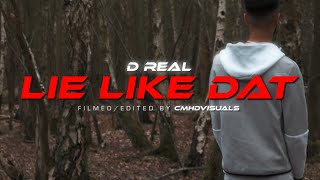 Dreal  Lie Like Dat Music Video [upl. by Silverman]