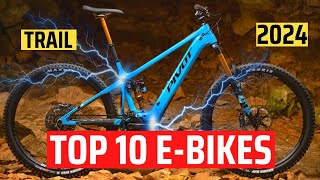 The Very Best Trail Electric Mountain Bikes For 2024 [upl. by Anthe]