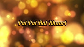 Pal Pal Hai Bhaari  Swades [upl. by Yemar665]