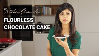 Flourless Chocolate Cake  Kitchen Chronicles By Aditi [upl. by Pascoe]