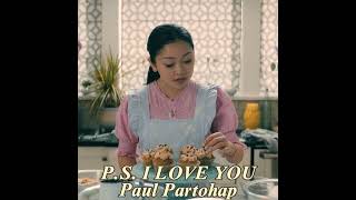 PS I LOVE YOU  Paul Partohap  Sped Up [upl. by Aniahs234]