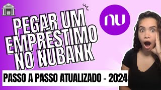 Como Fazer Empréstimo no Nubank [upl. by Acirtap]