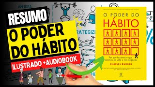 Resumo do Livro O PODER DO HÁBITO  Charles Duhigg  Ilustrado  Audiobook  COMPLETO [upl. by Bigler]