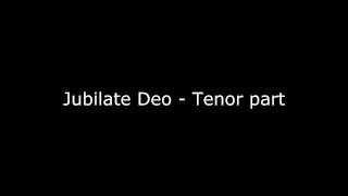 Jubilate deo Tenor part [upl. by Yadseut]