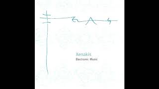 Iannis Xenakis ‎ Electronic Music Musique Concrète AvantgardeGreece1997 Full Album [upl. by Eylk]