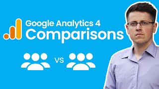 Google Analytics 4 comparisons  What are they and how to use them [upl. by Kandy266]