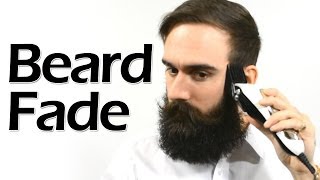 How to Fade Your Beard for Added Style Points [upl. by Dnomder890]