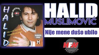 Halid Muslimovic  Nije mene duso ubilo  Audio 1998 HD [upl. by Nwahsid]