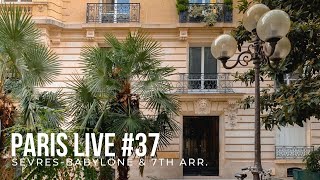 Archive Episode 2018 SèvresBabylone amp 7th Arrondissement  Paris Live 37 [upl. by Polinski]