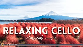 Relaxing Cello  Classical Music [upl. by Gusella]