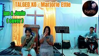 TALGED KO  Marjorie Ettie  cover [upl. by Kelley681]