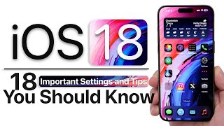 iOS 18  18 Important Settings and Tips You Should Know [upl. by Allerym858]