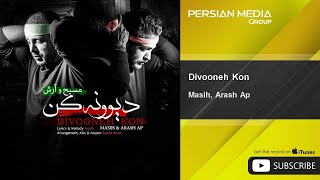 Masih Arash Ap  Divooneh Kon [upl. by Hafeenah]