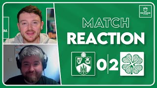 Hibernian 02 Celtic  Match Reaction [upl. by Dorr]