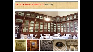 PALAZZO REALE PARTE 10 ITALIA [upl. by Nonnek]