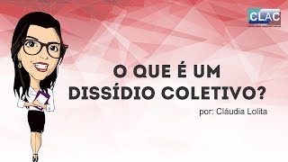 O que é dissídio coletivo [upl. by Erusaert]