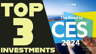 Top 3 Investments To Watch At CES 2024 [upl. by Aisenat]