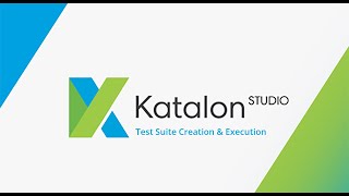 10 Katalon Studio  Part  10  Test Suite Creation and Execution [upl. by Berni]