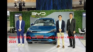 New BYD Tang ev 2024 luxury ev car Auto Show 2024 [upl. by Ailin]