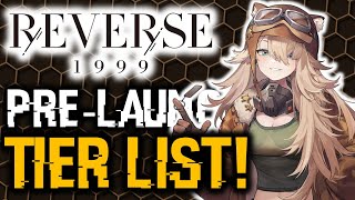 Reverse 1999  REROLL PLAN  CN TIER LIST [upl. by Xineohp]