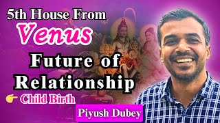 5H from Venus amp Future of Your Relationship amp Child Birth by Dr Piyush Dubey Sir [upl. by Akeem393]