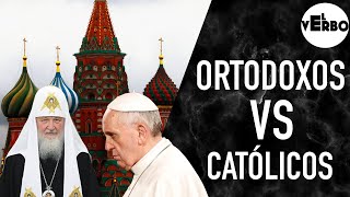 CATÓLICOS VS ORTODOXOS Conoce sus Diferencias  El Verbo [upl. by Normandy]