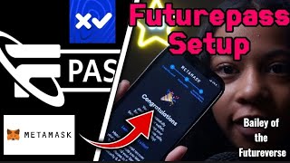 Setup of Metamask Wallet XUMM Wallet and Futureverse Futurepass [upl. by Nasaj]