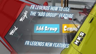 FR legends How to use the add group feature  fr legends tips  Acrux A  Frl 114 [upl. by Elleirb]