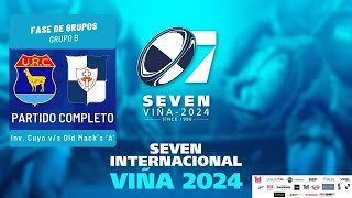 Seven Viña 2024  Fase de Grupos Invitación Cuyo vs Old Macks A [upl. by Etnaled784]