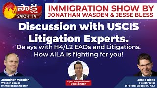 Immigration Show  H4 L2 EAD Delays  Join Litigation Jonathan Wasden  Jesse Bless  AILA [upl. by Clary]