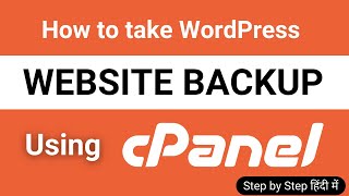 How to take WordPress website backup from cPanel  Website Backup cPanel  cPanel Tutorial in Hindi [upl. by Ellessig]