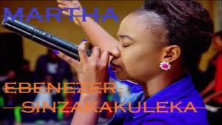 Martha Nanaka 2018 New Ebenezer SinzakakulekaPRAYER WORSHIP SONGZedGospelZambianMusic2018 [upl. by Einnus137]