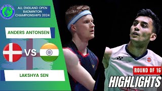 Anders Antonsen DEN vs Lakshya Sen IND  R16  All England Open 2024 [upl. by Aninahs]