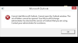 Cannot start Microsoft Outlook Exchange administrator has blocked the version of Outlook  FIX [upl. by Onibla]