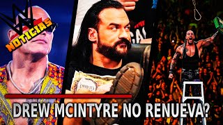 Noticias WWE  Drew McIntyre NO RENUEVA PLAN ORIGINAL del MALETIN Roman Reigns APARECE y Más [upl. by Leasa]