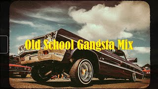 Old School Gangsta Mix  GFunk  West Coast Classics [upl. by Shepherd]