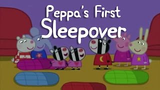 Peppa Pig Story  Peppas First Sleepover [upl. by Ornas]