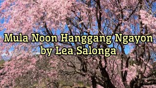 Mula noon Hanggang ngayonlyrics by Lea Salonga [upl. by Anirual808]