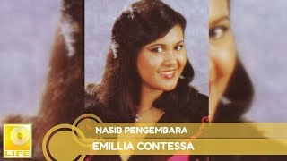 Emillia Contessa  Nasib Pengembara Official Audio [upl. by Petulia]