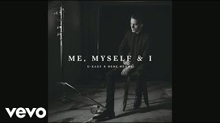 GEazy X Bebe Rexha  Me Myself amp I Official Audio [upl. by Kaia]