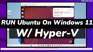 How To Install Ubuntu On Windows 11 With Hyper V 2023 [upl. by Blanchard]